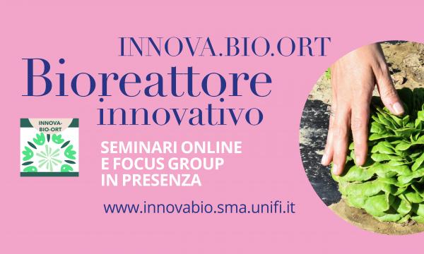 Progetto INNOVA.BIO.ORT – ciclo di seminari online e Focus Group. 